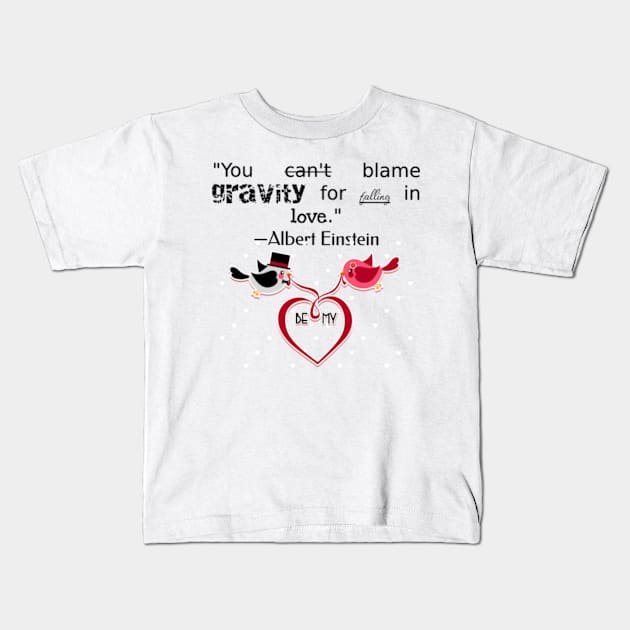 love qoute Kids T-Shirt by Ayesha